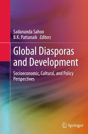 Seller image for Global Diasporas and Development : Socioeconomic, Cultural, and Policy Perspectives for sale by GreatBookPrices