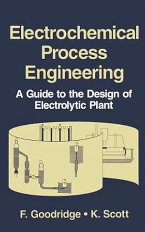 Image du vendeur pour Electrochemical Process Engineering : A Guide to the Design of Electrolytic Plant mis en vente par GreatBookPrices