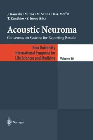 Immagine del venditore per Acoustic Neuroma : Consensus on Systems for Reporting Results venduto da GreatBookPrices