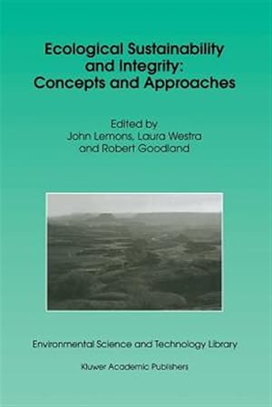 Seller image for Ecological Sustainability and Integrity : Concepts and Approaches for sale by GreatBookPrices