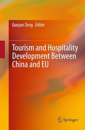 Immagine del venditore per Tourism and Hospitality Development Between China and Eu venduto da GreatBookPrices