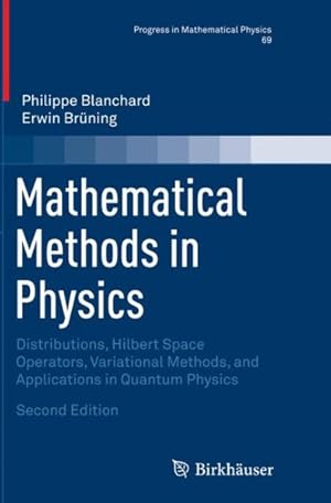 Immagine del venditore per Mathematical Methods in Physics : Distributions, Hilbert Space Operators, Variational Methods, and Applications in Quantum Physics venduto da GreatBookPrices
