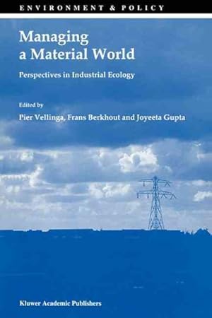 Seller image for Managing a Material World : Perspectives in Industrial Ecology for sale by GreatBookPrices
