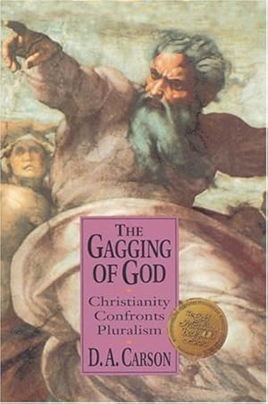 Bild des Verkufers fr The Gagging of God: Christianity Confronts Pluralism zum Verkauf von WeBuyBooks