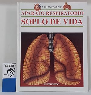 Seller image for Aparato respiratorio, soplo de vida. Mundo Visible for sale by MONKEY LIBROS