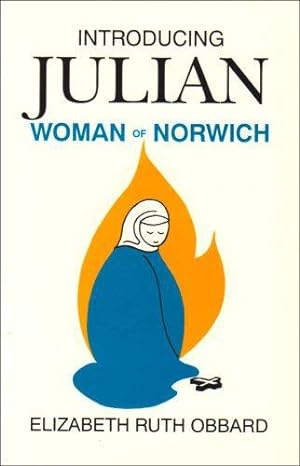 Imagen del vendedor de Introducing Julian: Woman of Norwich a la venta por WeBuyBooks