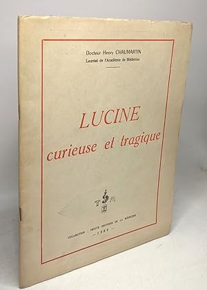 Lucine curieuse et tragique / Collection petite histoire de la médecine