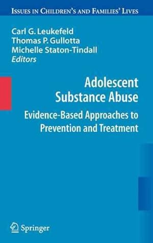 Imagen del vendedor de Adolescent Substance Abuse : Evidence-based Approaches to Prevention and Treatment a la venta por GreatBookPrices