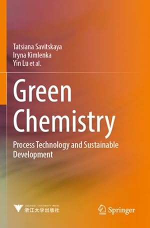 Seller image for Green Chemistry : Process Technology and Sustainable Development for sale by GreatBookPrices
