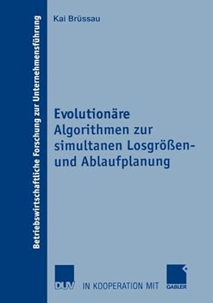 Seller image for Evolutionare Algorithmen Zur Simultanen Losgrossen- Und Ablaufplanung -Language: German for sale by GreatBookPrices