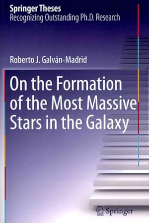 Immagine del venditore per On the Formation of the Most Massive Stars in the Galaxy venduto da GreatBookPrices