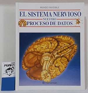 Seller image for El sistema nervioso, nuestro procesador de datos. Mundo Visible for sale by MONKEY LIBROS