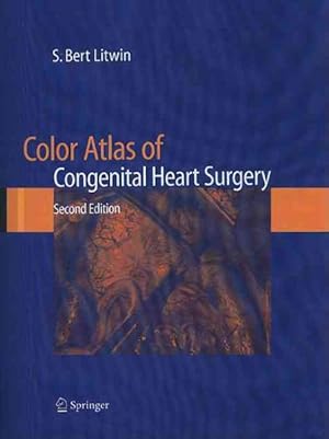 Immagine del venditore per Color Atlas of Congenital Heart Surgery venduto da GreatBookPrices