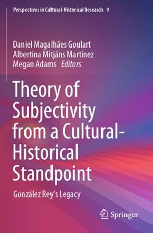 Immagine del venditore per Theory of Subjectivity from a Cultural historical Standpoint : Gonzlez Rey?s Legacy venduto da GreatBookPrices