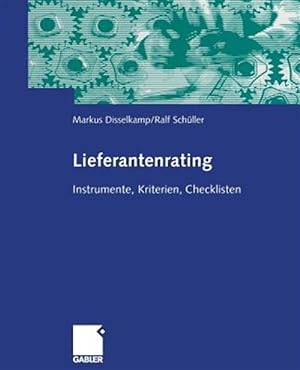 Seller image for Lieferantenrating : Instrumente, Kriterien, Checklisten -Language: german for sale by GreatBookPrices