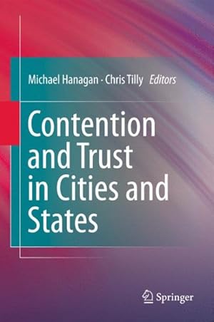 Seller image for Contention and Trust in Cities and States for sale by GreatBookPrices