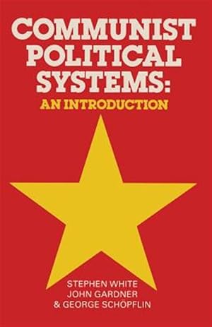 Image du vendeur pour Communist Political Systems : An Introduction mis en vente par GreatBookPrices