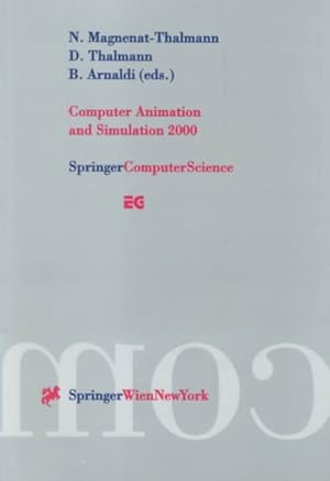 Immagine del venditore per Computer Animation and Simulation 2000 : Proceedings of the Eurographics Workshop in Interlaken, Switzerland, August21-22, 2000 venduto da GreatBookPrices
