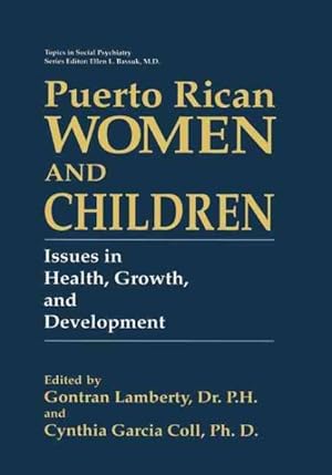 Imagen del vendedor de Puerto Rican Women and Children : Issues in Health, Growth, and Development a la venta por GreatBookPrices