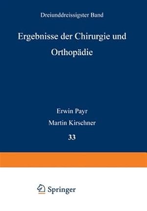 Imagen del vendedor de Ergebnisse Der Chirurgie Und Orthopdie : Dreiunddreissigster Band -Language: german a la venta por GreatBookPrices