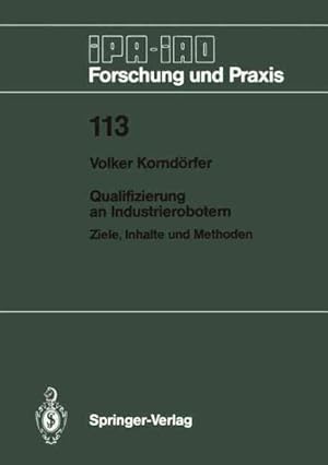 Seller image for Qualifizierung an Industrierobotern : Ziele, Inhalte Und Methoden -Language: German for sale by GreatBookPrices