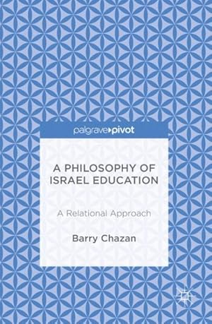 Seller image for Philosophy of Israel Education : A Relational Approach for sale by GreatBookPrices