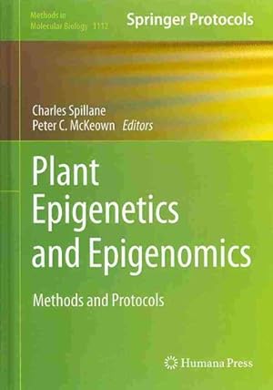 Immagine del venditore per Plant Epigenetics and Epigenomics : Methods and Protocols venduto da GreatBookPrices