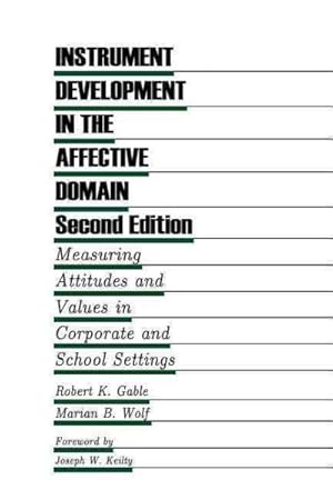 Bild des Verkufers fr Instrument Development in the Affective Domain : Measuring Attitudes and Values in Corporate and School Settings zum Verkauf von GreatBookPrices