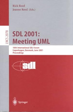 Imagen del vendedor de Sdl 2001 : Meeting Uml, 10th International Sdl Forum Copenhagen, Denmark, June 27-29, 2001, Proceedings a la venta por GreatBookPrices
