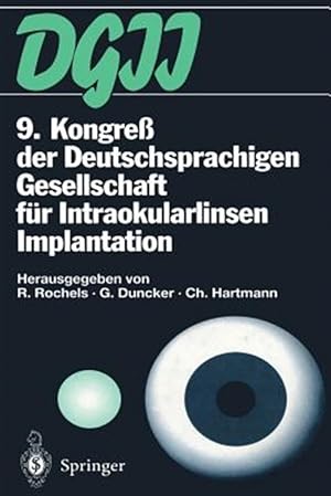 Seller image for 9. Kongress Der Deutschsprachigen Gesellschaft Fr Intraokularlinsen Implantation : 17. Bis 19. Mrz 1995, Kiel -Language: german for sale by GreatBookPrices