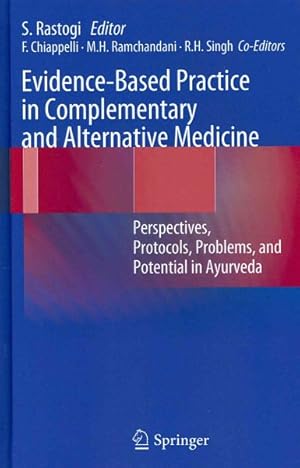 Image du vendeur pour Evidence-Based Practice in Complementary and Alternative Medicine : Perspectives, Protocols, Problems, and Potential in Ayurveda mis en vente par GreatBookPrices