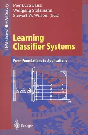 Seller image for Learning Classifier Systems : From Foundations to Applications for sale by GreatBookPrices