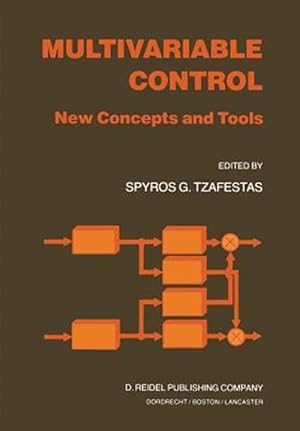 Image du vendeur pour Multivariable Control : New Concepts and Tools mis en vente par GreatBookPrices