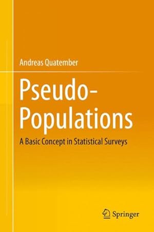 Seller image for Pseudo-populations : A Basic Concept in Statistical Surveys for sale by GreatBookPrices