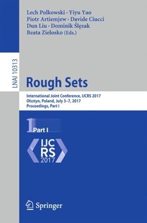 Seller image for Rough Sets : International Joint Conference, Ijcrs 2017, Olsztyn, Poland, July 3-7, 2017 - Proceedings for sale by GreatBookPrices