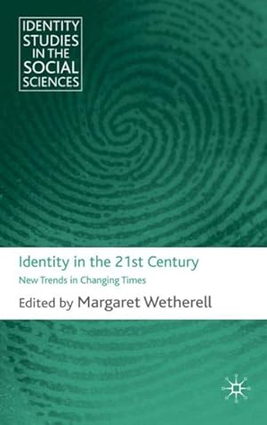 Seller image for Identity in the 21st Century : New Trends in Changing Times for sale by GreatBookPrices