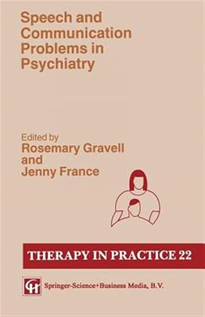 Seller image for Speech and Communication Problems in Psychiatry for sale by GreatBookPrices