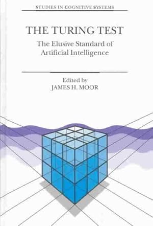 Seller image for Turing Test : The Elusive Standard of Artificial Intelligence for sale by GreatBookPrices