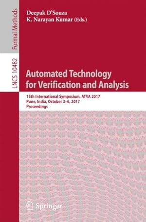 Seller image for Automated Technology for Verification and Analysis : 15th International Symposium, Atva 2017, Pune, India, October 3-6, 2017 - Proceedings for sale by GreatBookPrices