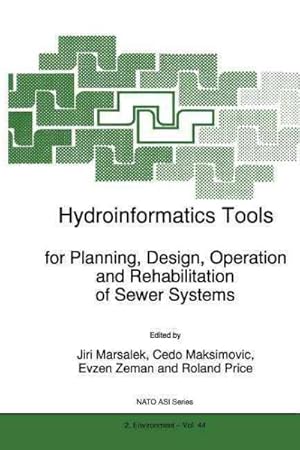 Imagen del vendedor de Hydroinformatics Tools for Planning, Design, Operation and Rehabilitation of Sewer Systems a la venta por GreatBookPrices