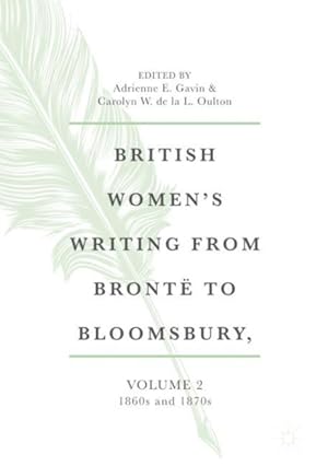 Seller image for British Women's Writing from Bront to Bloomsbury : 1860s and 1870s for sale by GreatBookPrices