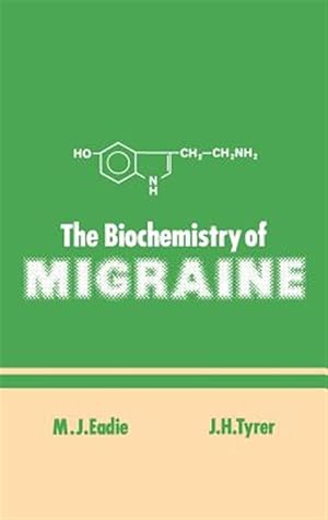 Image du vendeur pour Biochemistry of Migraine mis en vente par GreatBookPrices