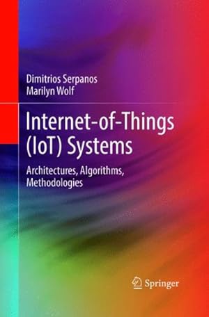 Immagine del venditore per Internet-of-things Iot Systems : Architectures, Algorithms, Methodologies venduto da GreatBookPrices