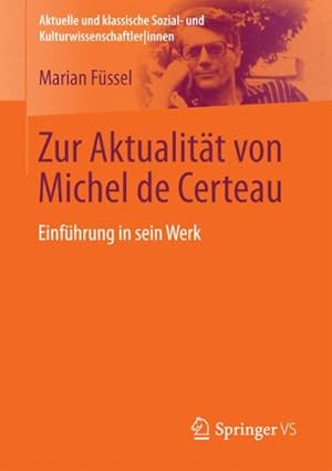 Seller image for Zur Aktualitat Von Michel De Certeau : Einleitung in Sein Werk -Language: german for sale by GreatBookPrices