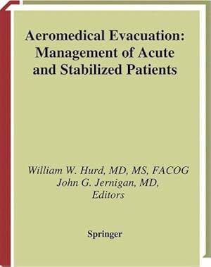 Image du vendeur pour Aeromedical Evacuation : Management of Acute and Stabilized Patients mis en vente par GreatBookPrices