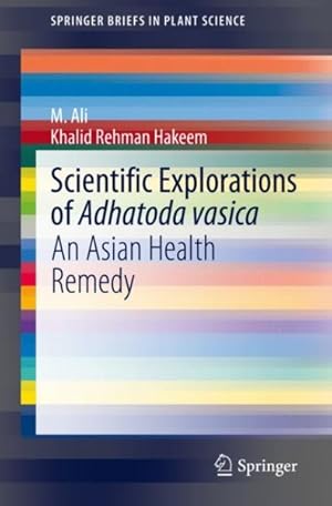 Seller image for Scientific Explorations of Adhatoda Vasica : An Asian Health Remedy for sale by GreatBookPrices