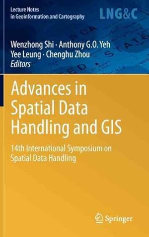 Immagine del venditore per Advances in Spatial Data Handling and GIS : 14th International Symposium on Spatial Data Handling venduto da GreatBookPrices