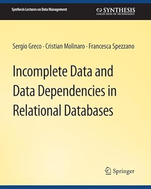 Bild des Verkufers fr Incomplete Data and Data Dependencies in Relational Databases zum Verkauf von GreatBookPrices