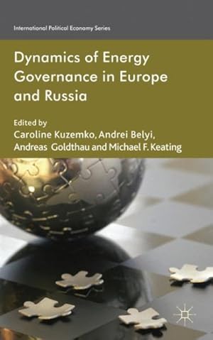 Seller image for Dynamics of Energy Governance in Europe and Russia for sale by GreatBookPrices