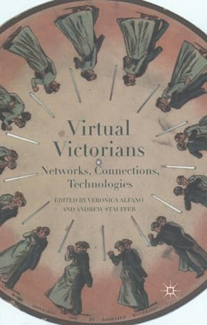 Seller image for Virtual Victorians : Networks, Connections, Technologies for sale by GreatBookPrices